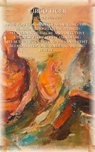 Virgo Tiger Money Wealth Guide: Your Presence Emerged preview 1