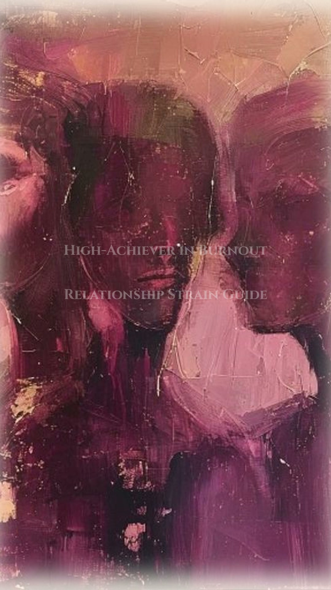 High-Achiever in Burnout: Your Relationship Strain Mastery