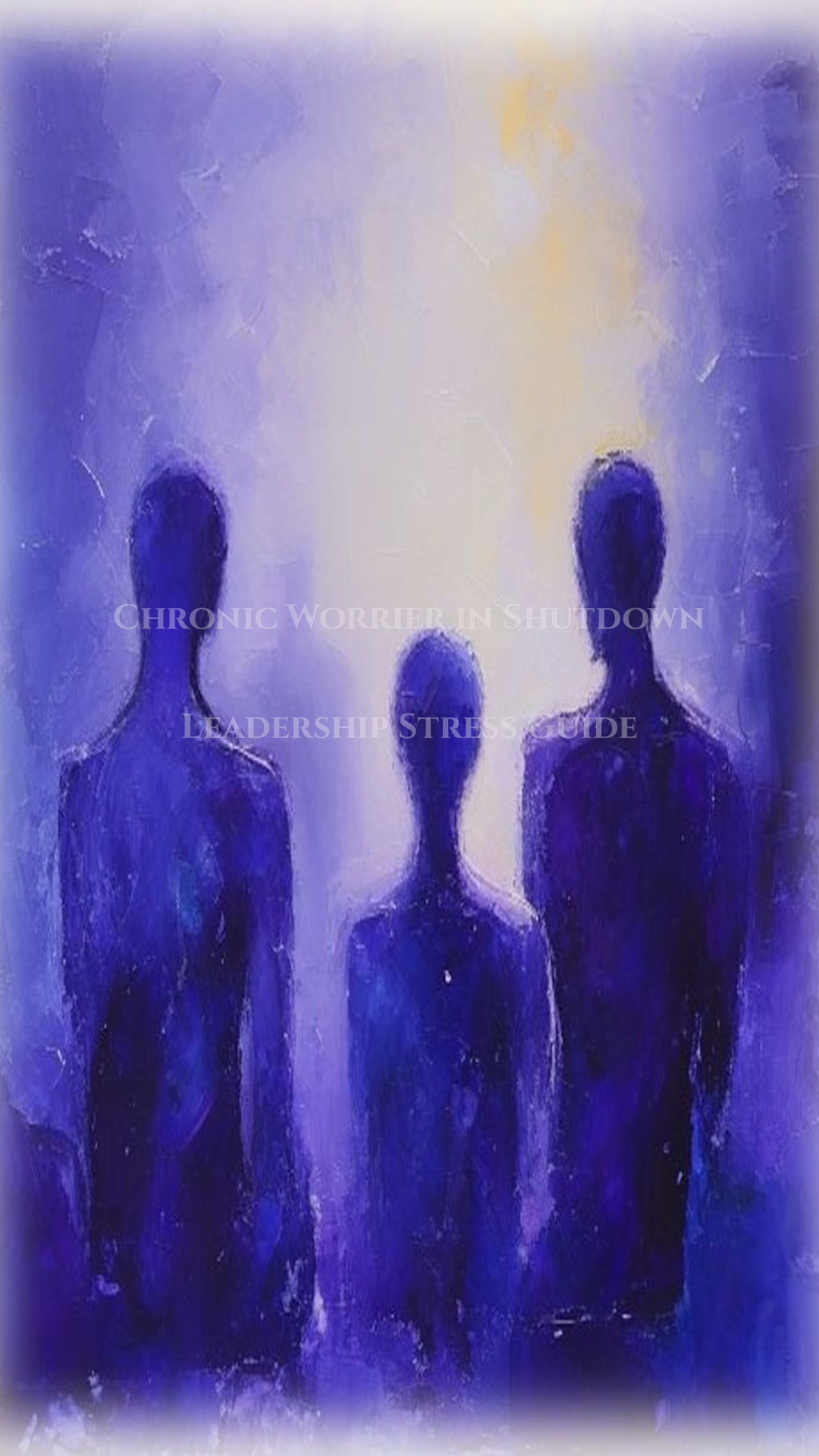 Leadership Stress Navigator: Chronic Worrier in Shutdown