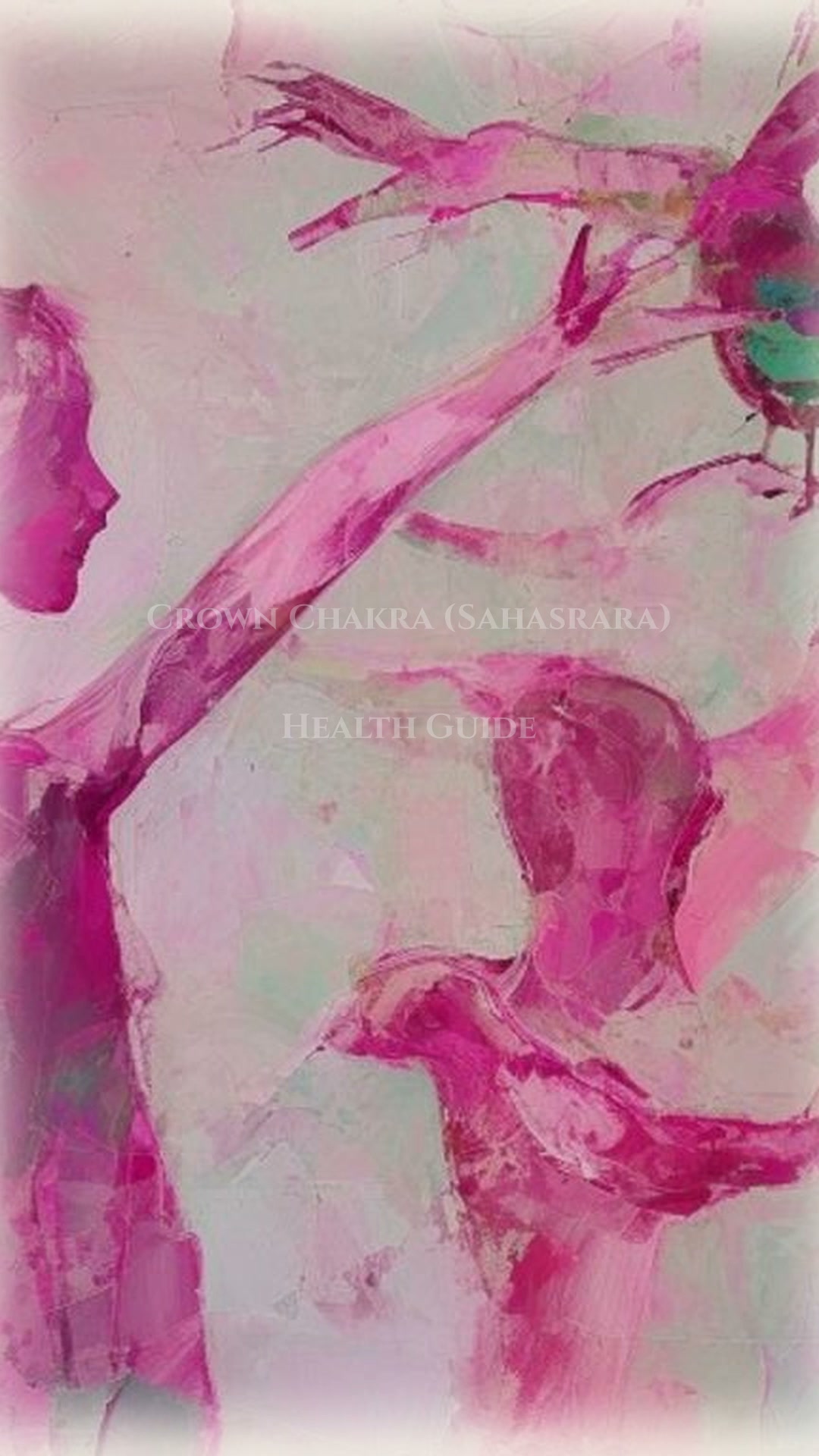 Crown Chakra (Sahasrara) Way: Health