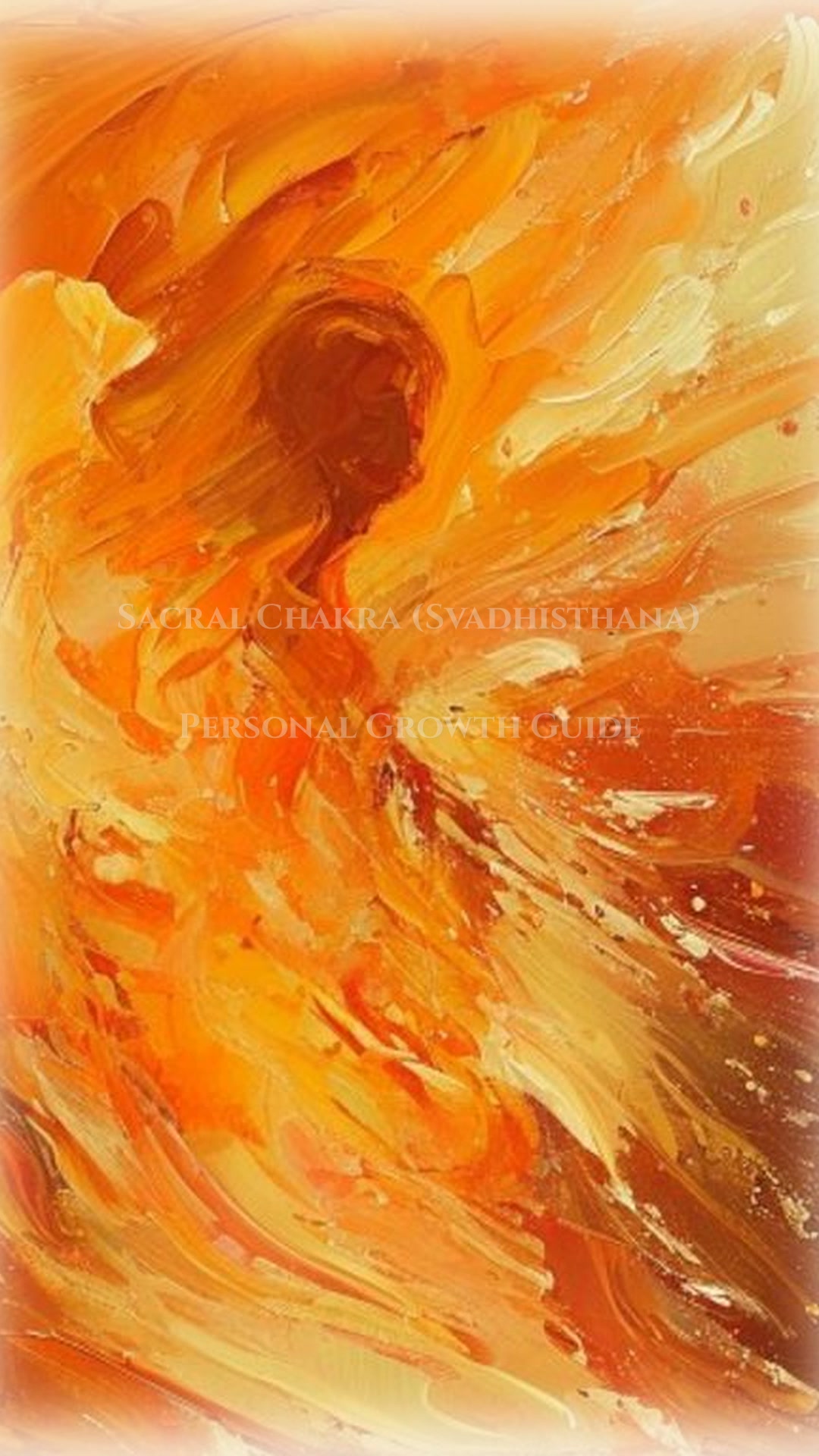 Sacral Chakra (Svadhisthana): Personal Growth Strategies