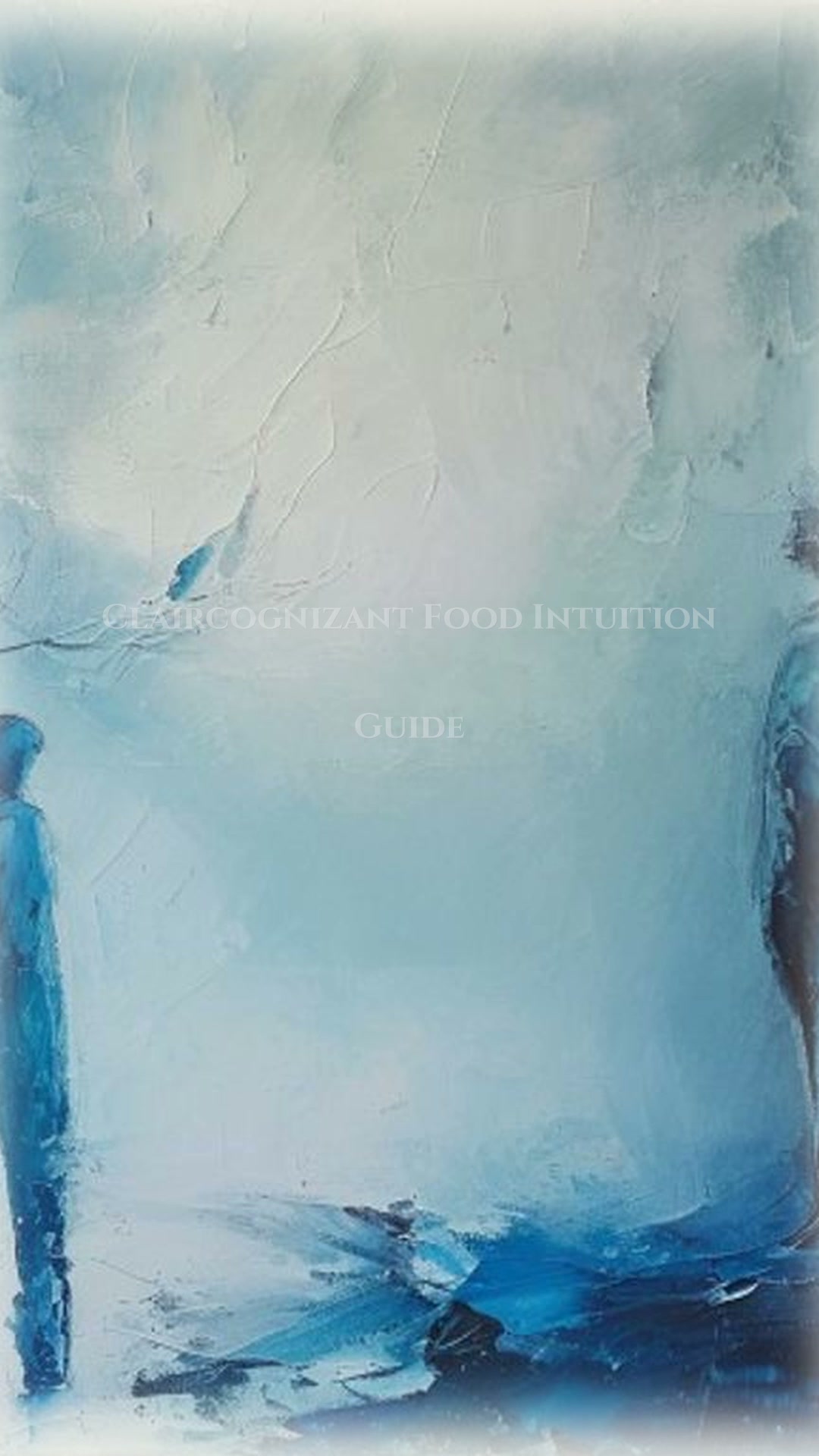 Claircognizant Food Intuition Handbook