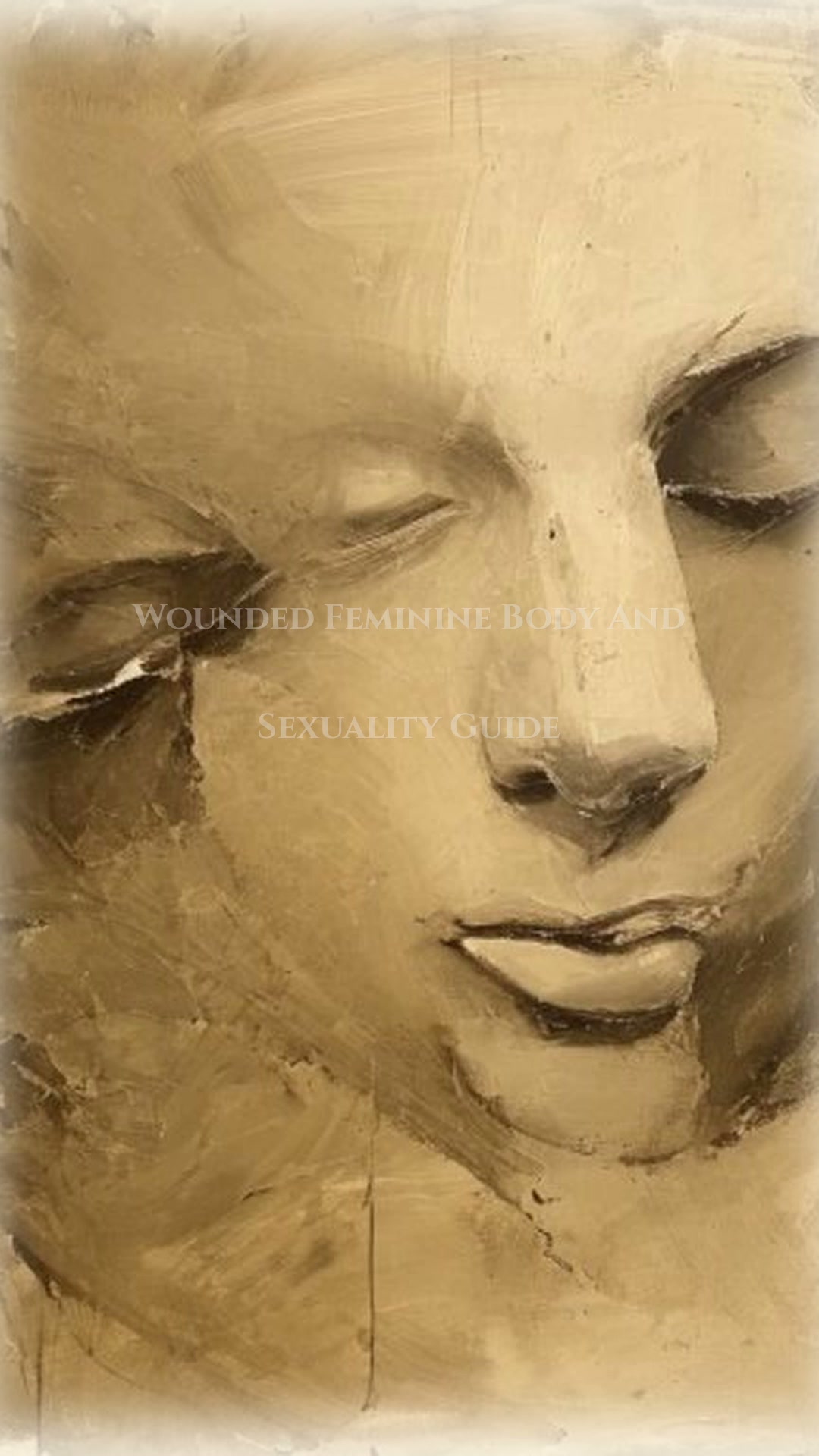 Body And Sexuality Journey: Wounded Feminine