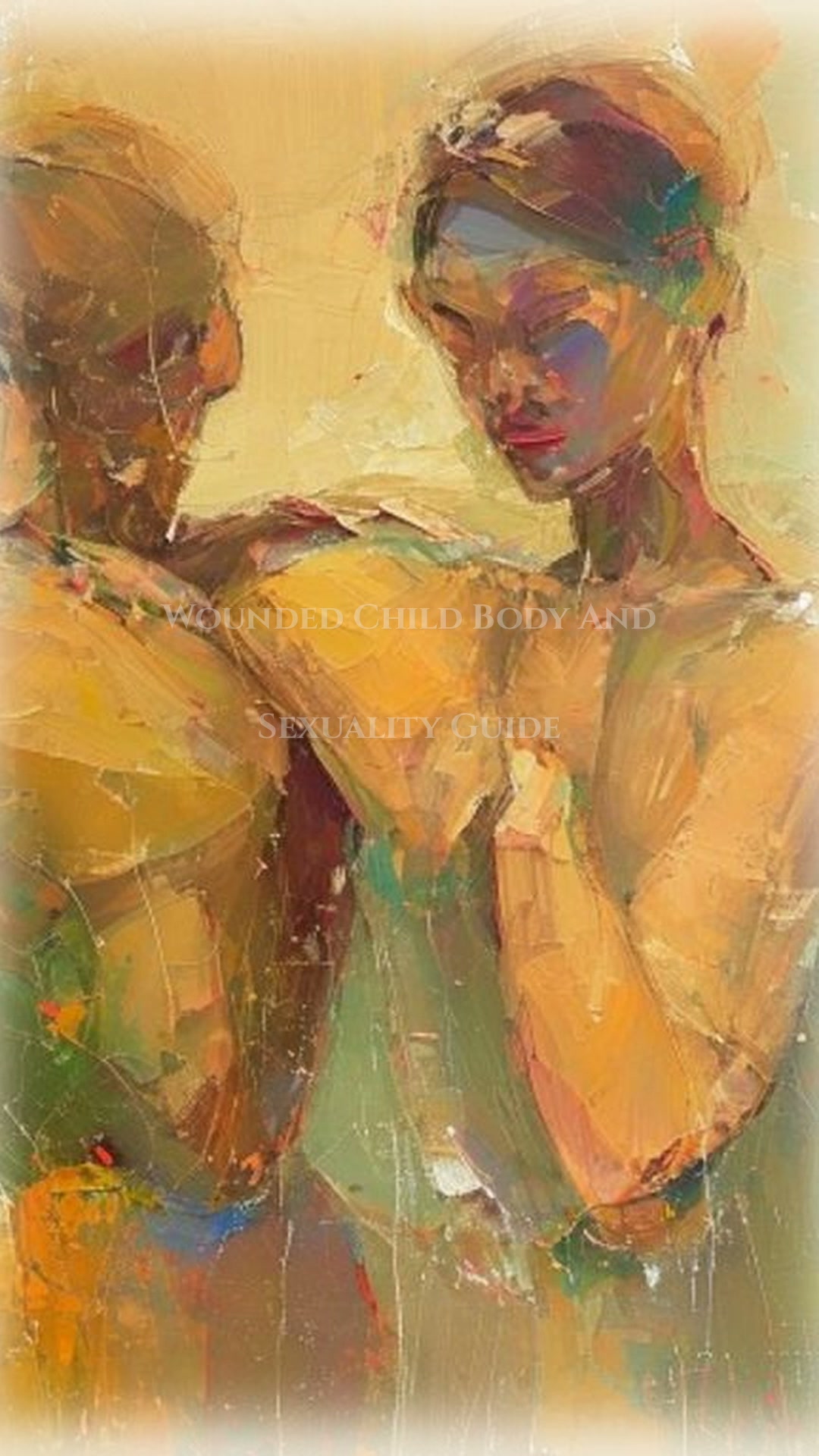 Wounded Child Body And Sexuality Mastery