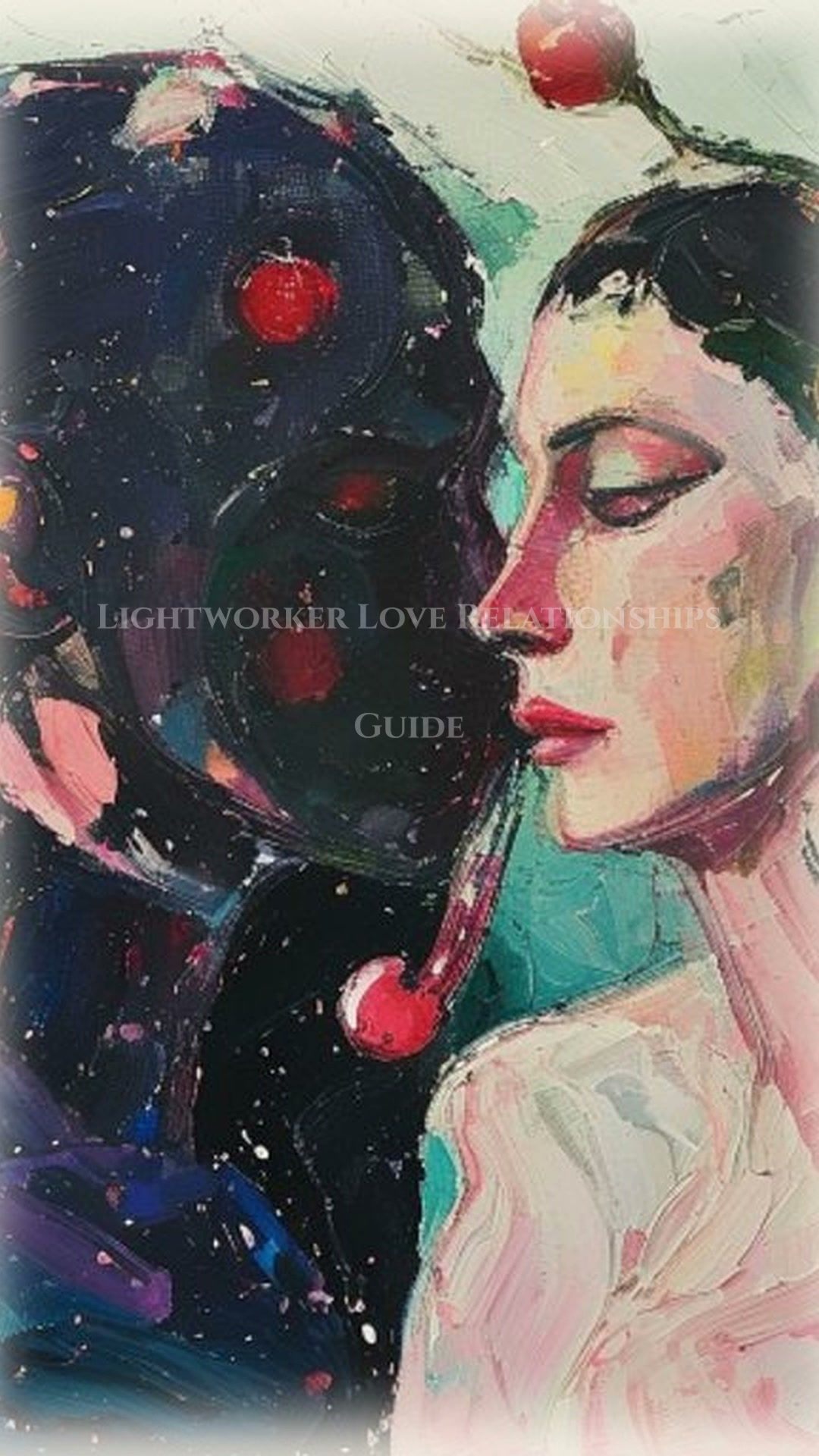 Lightworker: Love Relationships Blueprint