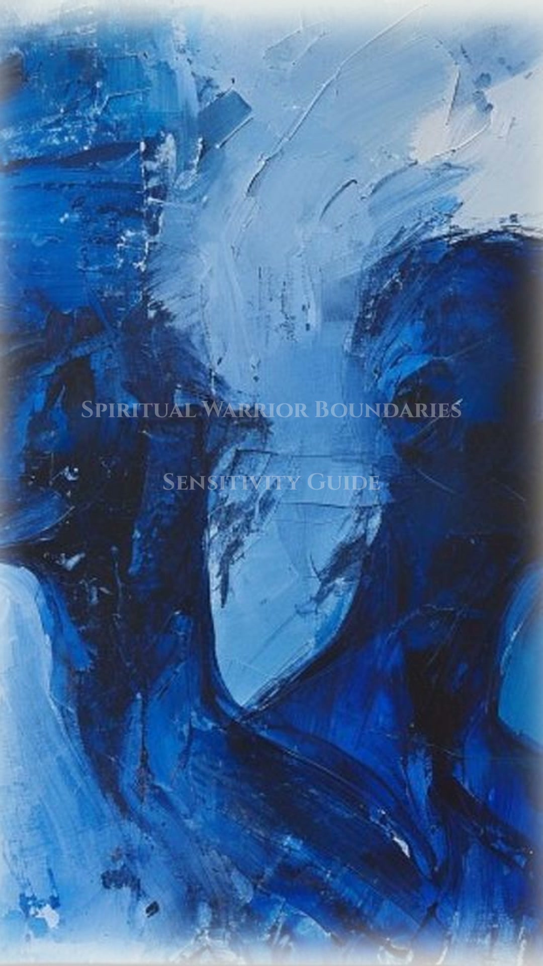 Spiritual Warrior: Boundaries Sensitivity Amplification
